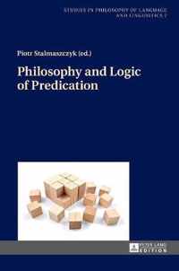 Philosophy and Logic of Predication