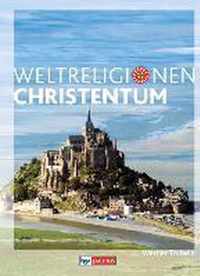 Die Weltreligionen: Christentum