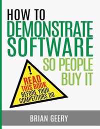 How to Demonstrate Software So People Buy It