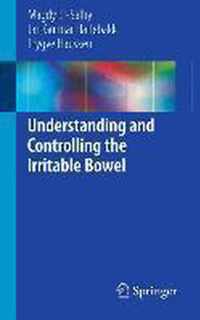 Understanding And Controlling The Irritable Bowel