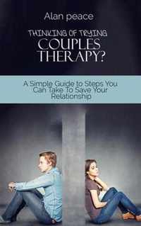 Thinking of Trying Couples Therapy?