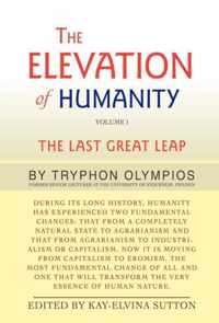 The Elevation of Humanity: Volume 1