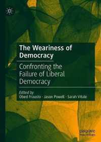 The Weariness of Democracy