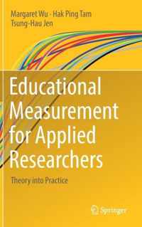 Educational Measurement for Applied Researchers