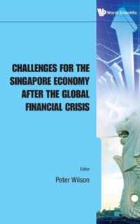 Challenges For The Singapore Economy After The Global Financial Crisis