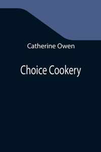 Choice Cookery