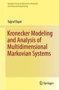 Kronecker Modeling and Analysis of Multidimensional Markovian Systems