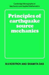 Principles Of Earthquake Source Mechanics