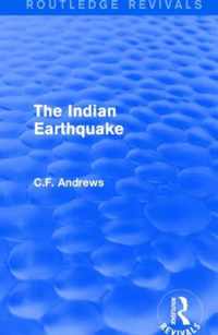 Routledge Revivals: The Indian Earthquake (1935): A Plea for Understanding