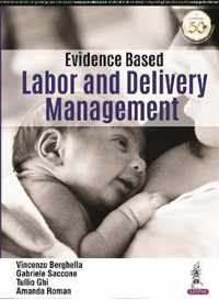 Evidence Based Labor and Delivery Management