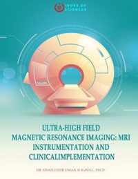Ultra-High field magnetic resonance imaging