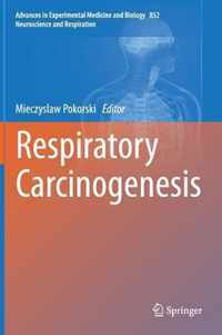 Respiratory Carcinogenesis