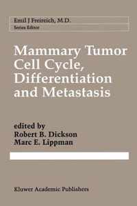 Mammary Tumor Cell Cycle, Differentiation, and Metastasis