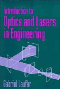 Introduction to Optics and Lasers in Engineering