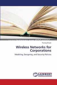 Wireless Networks for Corporations