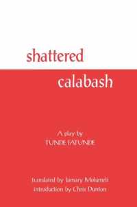 Shattered Calabash