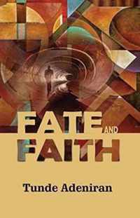 Fate and Faith