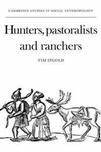 Hunters, Pastoralists and Ranchers