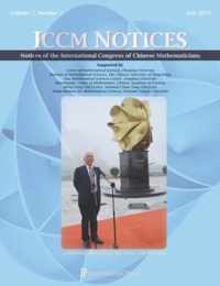 Notices of the International Congress of Chinese Mathematicians, Volume 7, Number 1 (July 2019)