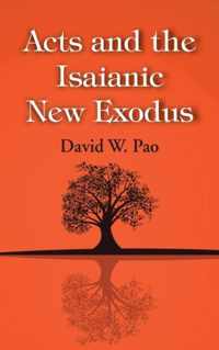 Acts and the Isaianic New Exodus