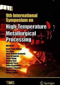 9th International Symposium on High-Temperature Metallurgical Processing