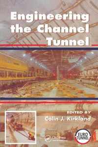 Engineering the Channel Tunnel