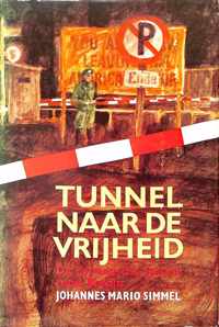 Tunnel naar de vrijheid