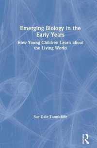 Emerging Biology in the Early Years