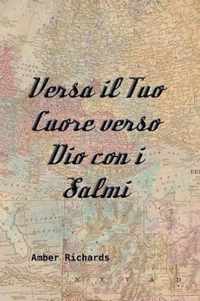 Versa il Tuo Cuore verso Dio con i Salmi