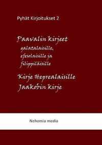 Pyhät kirjoitukset: Paavalin kirjeet galatalaisille, efesolaisille ja filippiläisille. Kirje heprelaisille, Jaakobin kirje