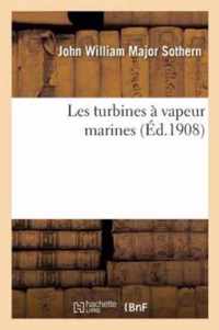 Les Turbines A Vapeur Marines