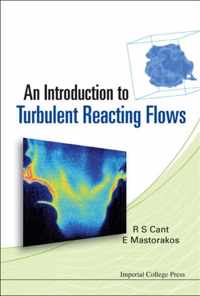 Introduction To Turbulent Reacting Flows