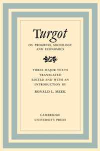 Turgot on Progress, Sociology and Economics