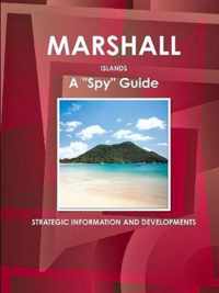 Marshall Islands A Spy Guide - Strategic Information and Developments