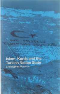 Islam, Kurds And The Turkish Nation State