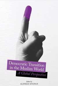 Democratic Transition in the Muslim World