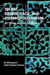 Islam Democracy & Cosmopolitanism