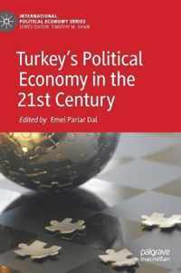 Turkey's Political Economy in the 21st Century