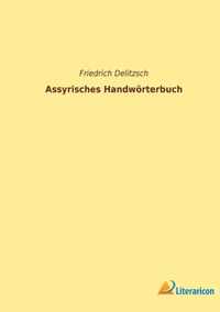 Assyrisches Handwoerterbuch