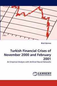 Turkish Financial Crises of November 2000 and February 2001