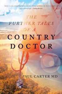 The Further Tales of a Country Doctor