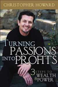 Turning Passions Into Profits