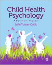 Child Health Psychology: A Biopsychosocial Perspective