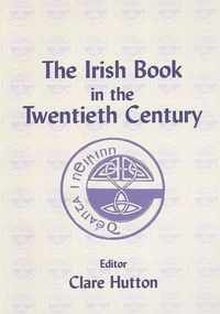 The Irish Book in the Twentieth Century