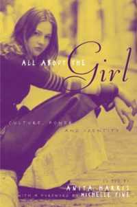 All about the Girl: Culture, Power, and Identity