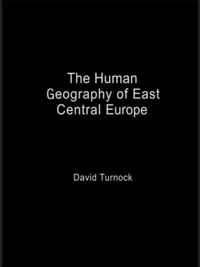 The Human Geography of East Central Europe