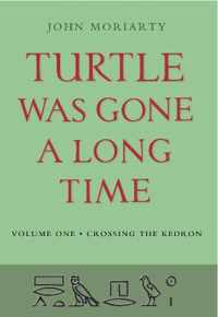 Turtle Was Gone A Long Time Vol.1