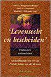 'Levensecht en bescheiden'