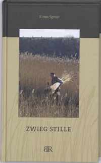 Zwieg Stille