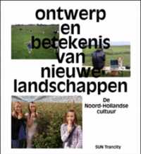 Ontwerp En Betekenis Van Nieuwe Landschappen